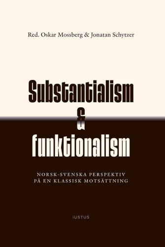 substantialism-funktionalism-mossberg-schytzer